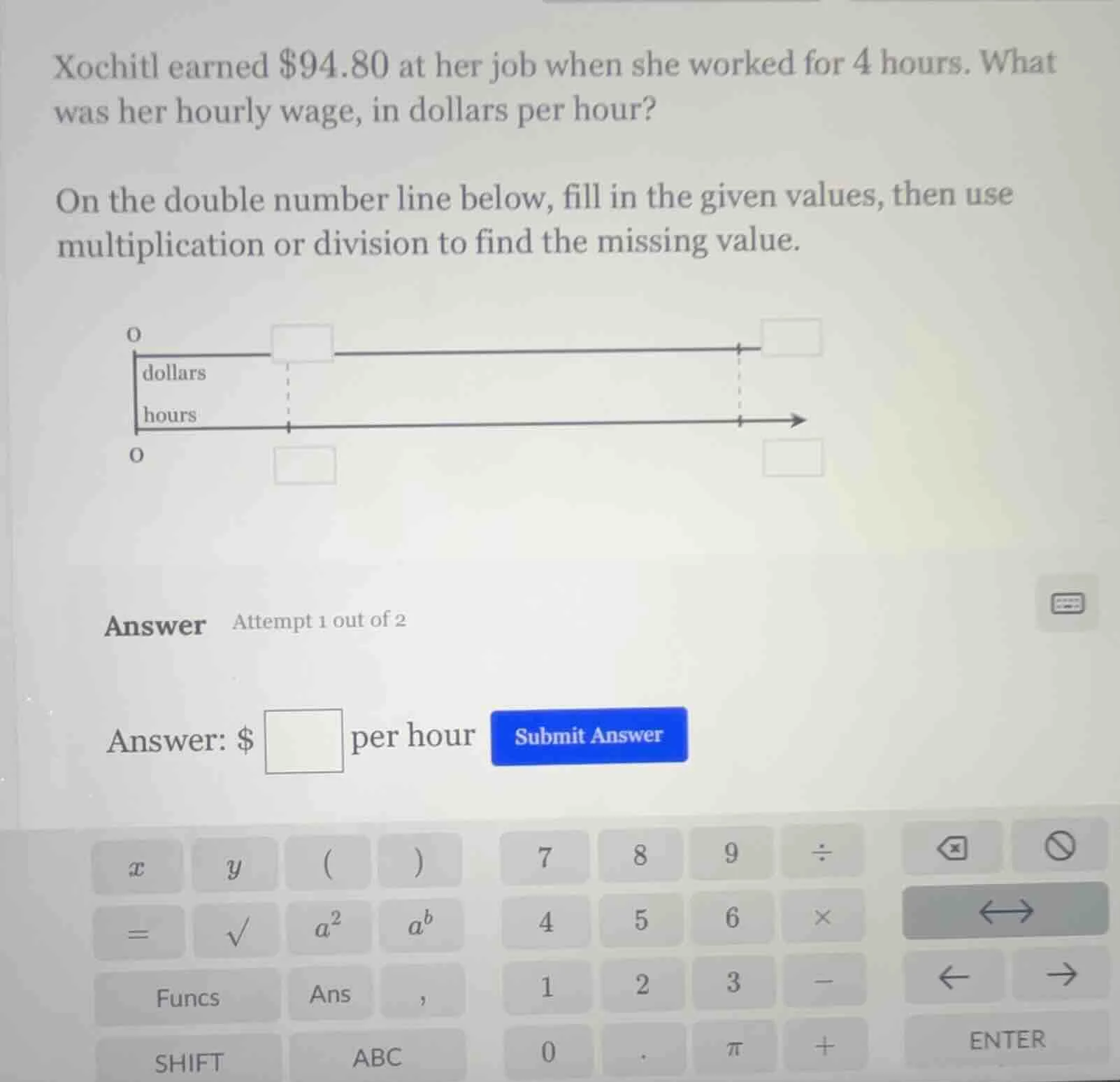 xochitl earned $94.80 at her job when she worked for 4 hours. what was …