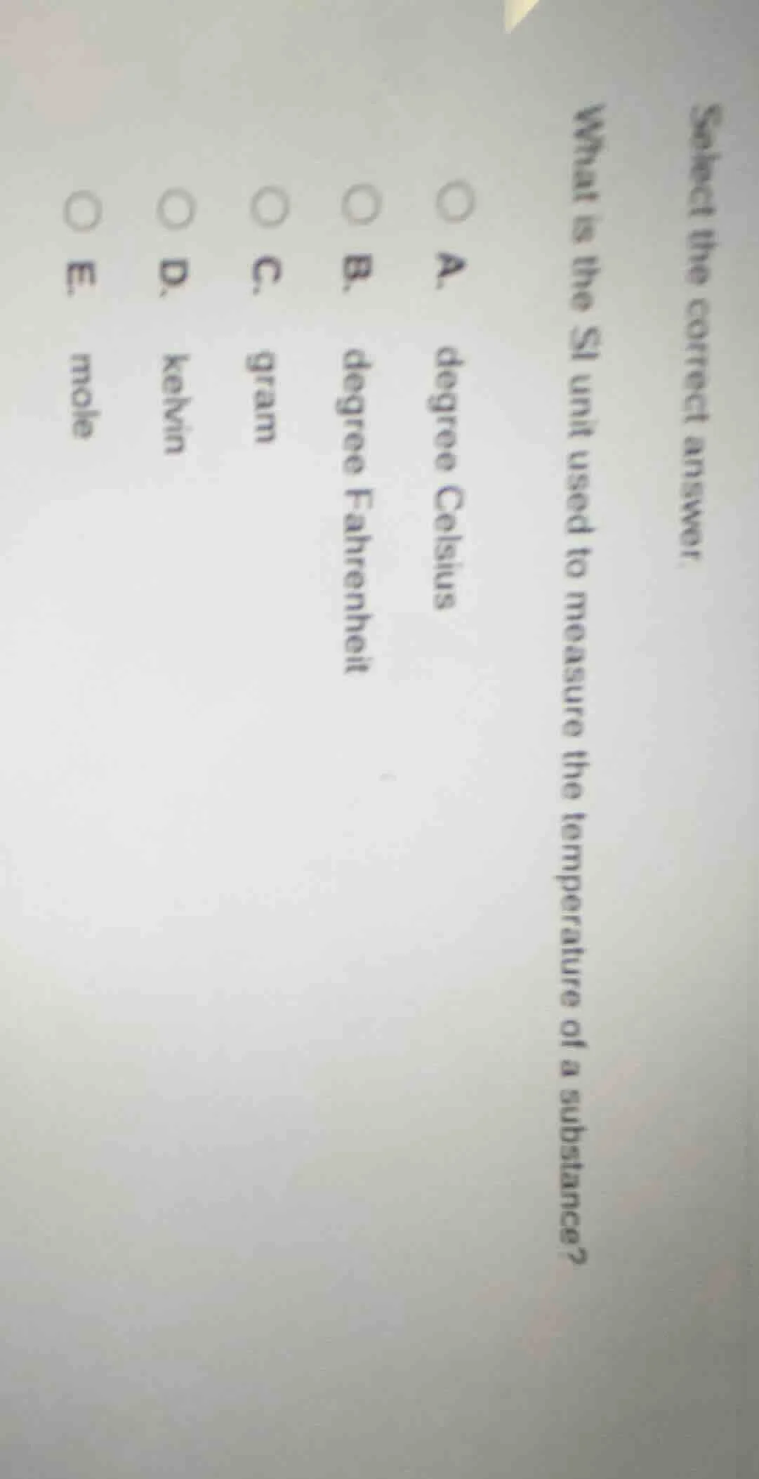 select the correct answer. what is the si unit used to measure the temp…