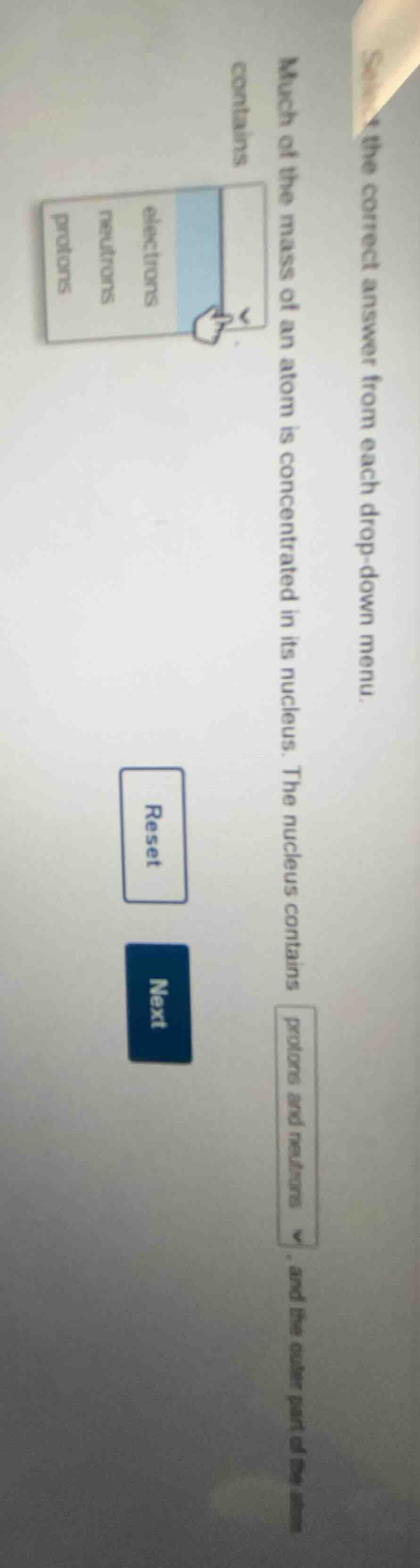 the correct answer from each drop - down menu. much of the mass of an a…