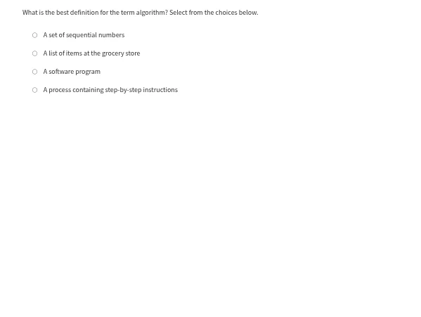 what is the best definition for the term algorithm? select from the cho…