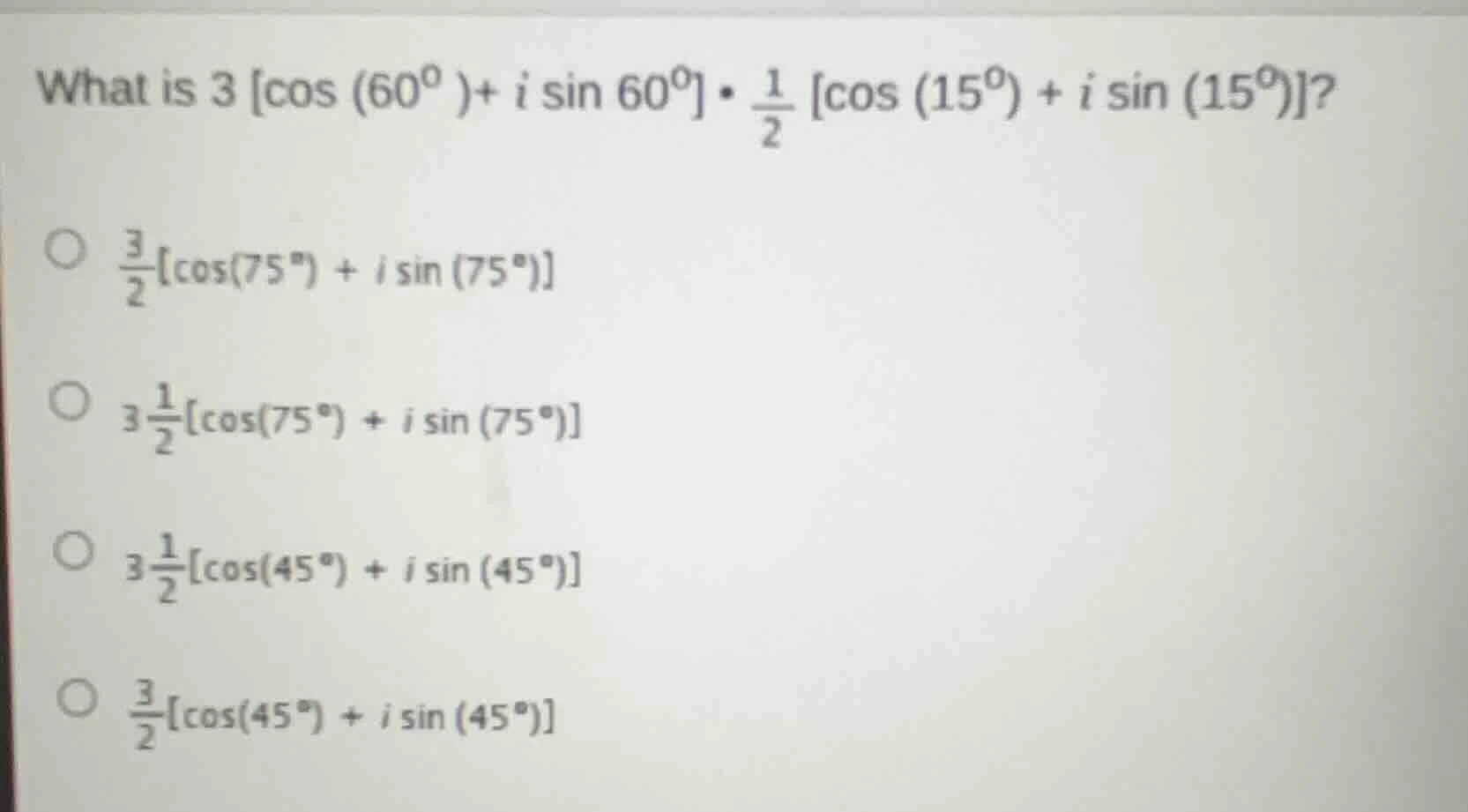 what is $3 cos (60^{0} )+ i sin 60^{0} cdot \frac{1}{2} cos (15^{0}) + …
