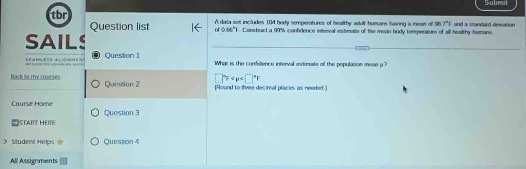a data set includes 104 body temperatures of healthy adult humans havin…