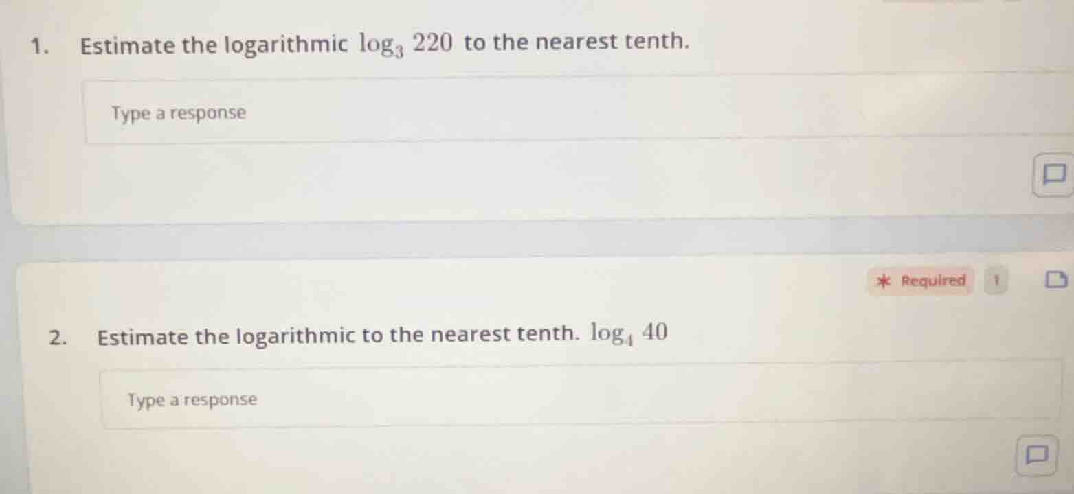 1. estimate the logarithmic $\\log_{3} 220$ to the nearest tenth. type …
