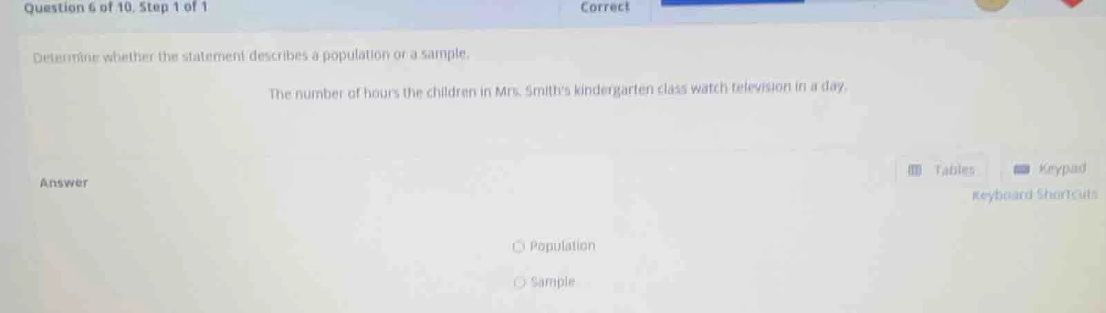 question 6 of 10, step 1 of 1 determine whether the statement describes…