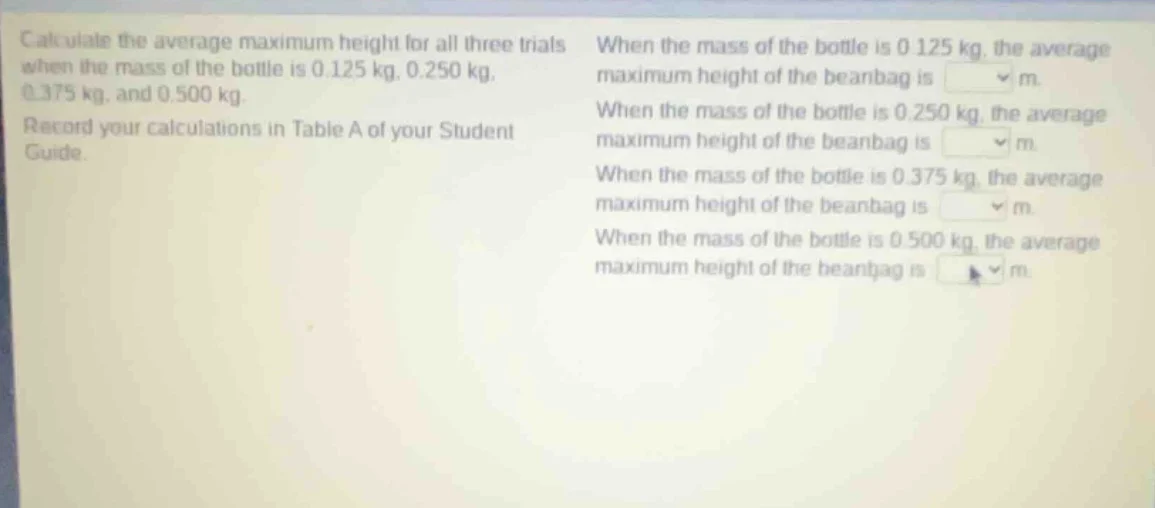 calculate the average maximum height for all three trials when the mass…