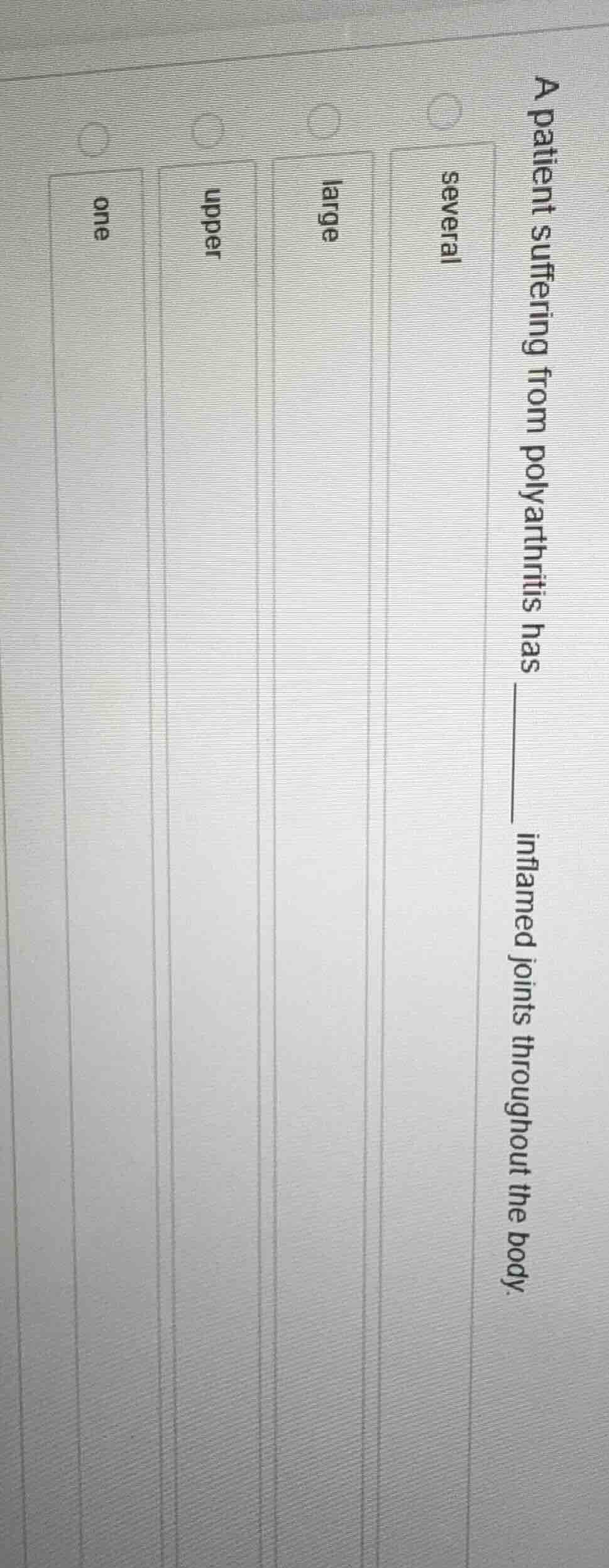 a patient suffering from polyarthritis has _____ inflamed joints throug…