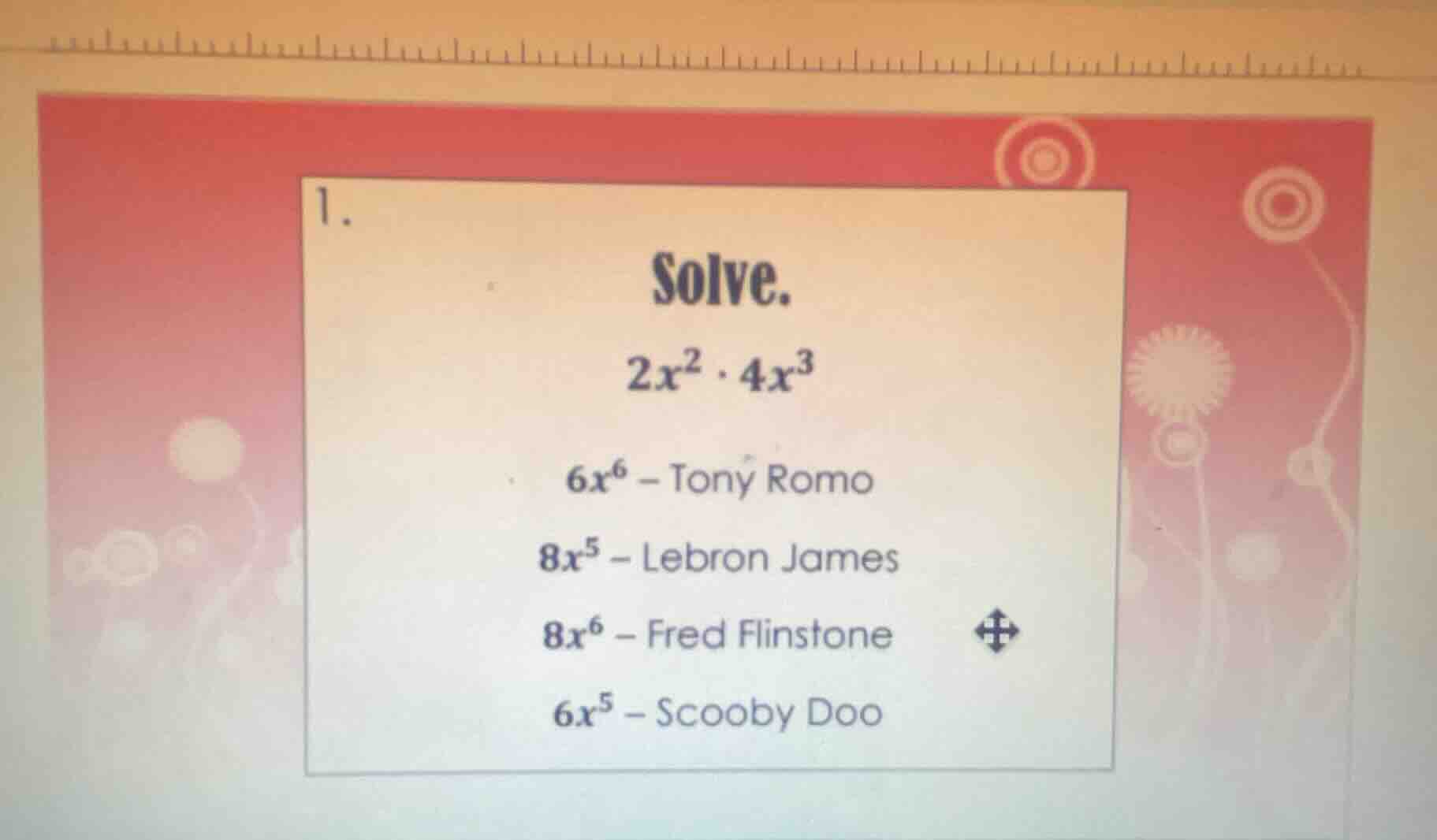 1. solve. $2x^{2} \\cdot 4x^{3}$ $6x^{6} - $tony romo $8x^{5} - $lebron…