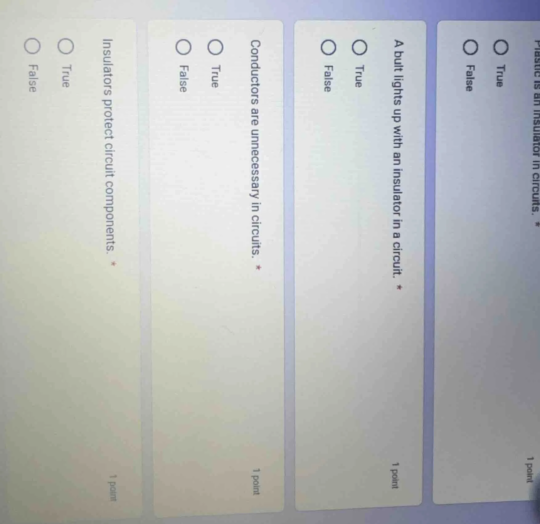 plastic is an insulator in circuits. * 1 point true false a bulb lights…