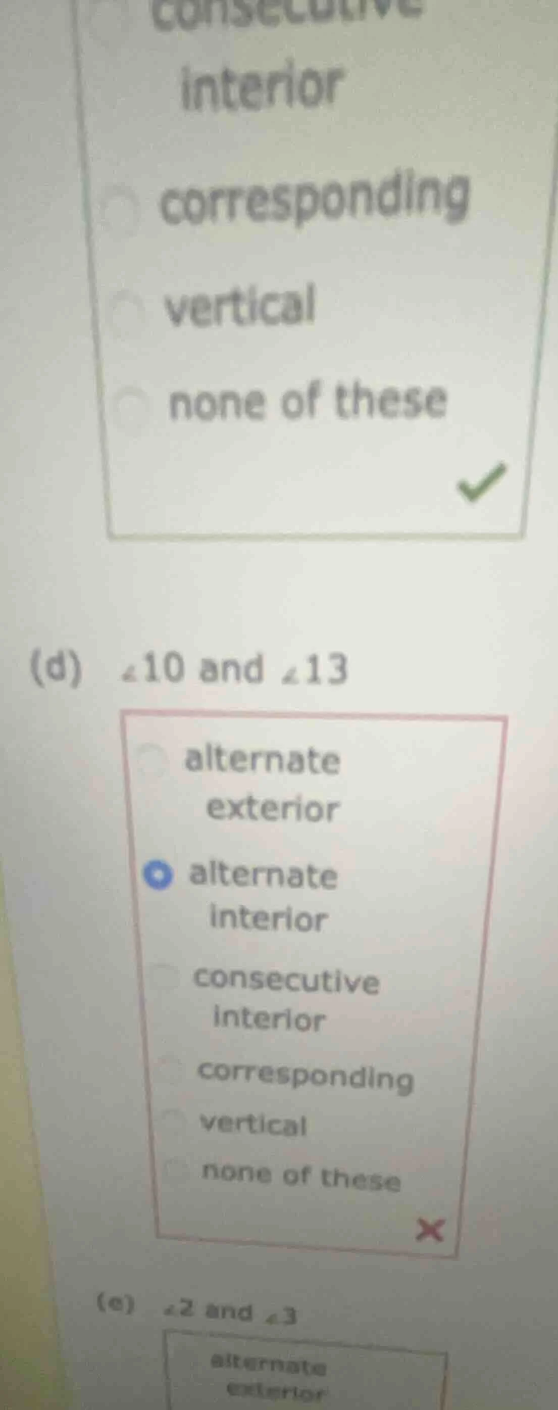 (d) ∠10 and ∠13 alternate exterior alternate interior consecutive inter…