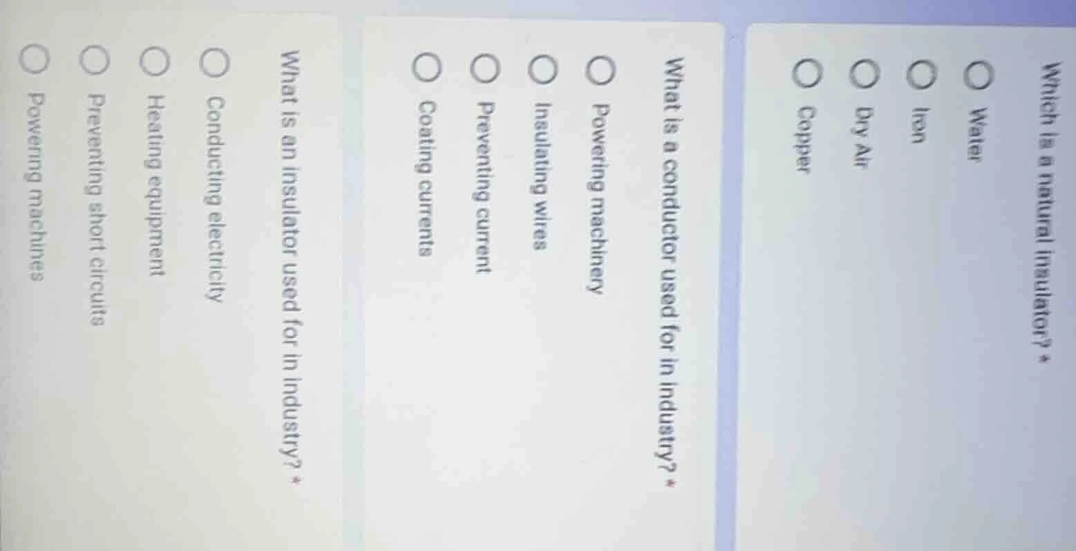 which is a natural insulator? water iron dry air copper what is a condu…