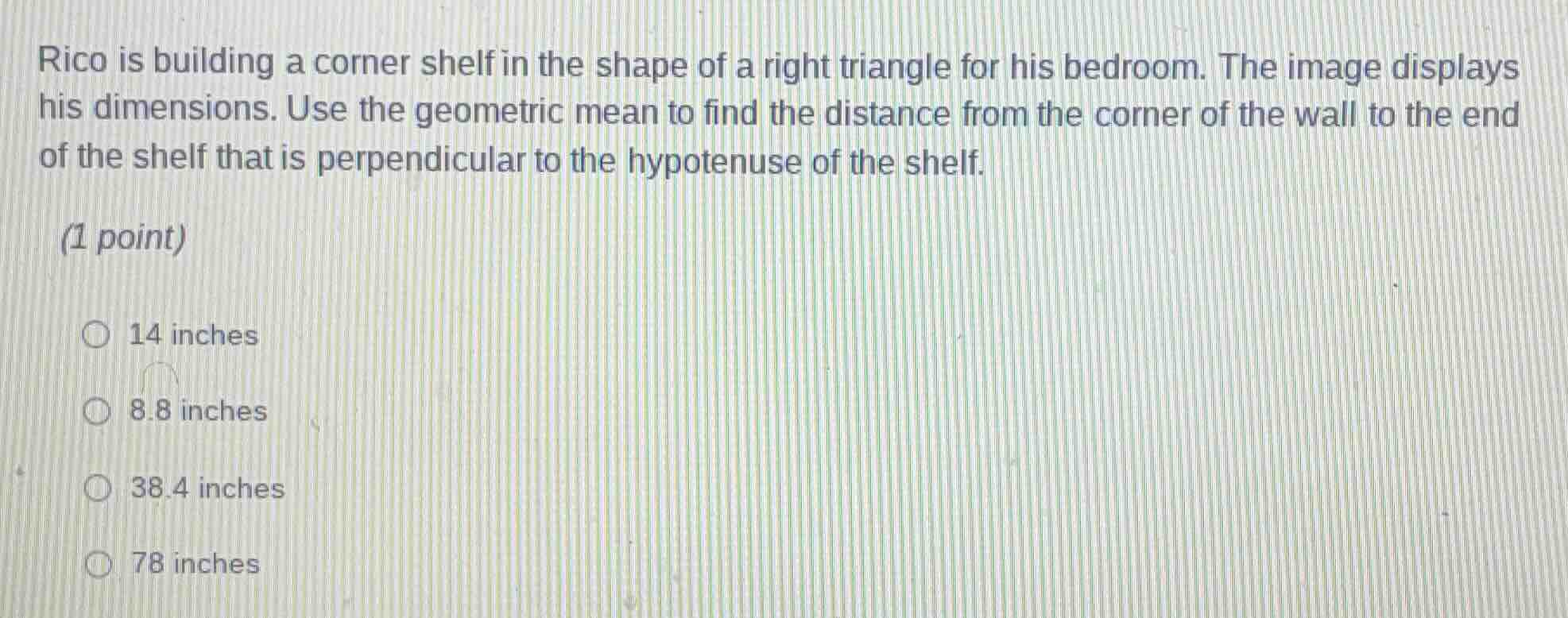 rico is building a corner shelf in the shape of a right triangle for hi…