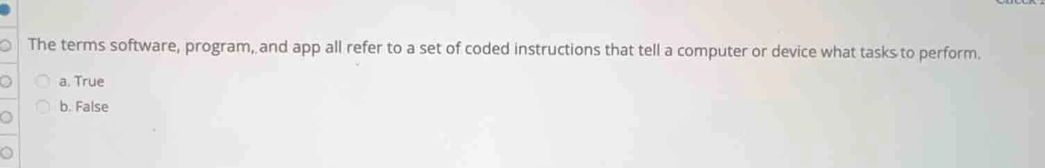 the terms software, program, and app all refer to a set of coded instru…