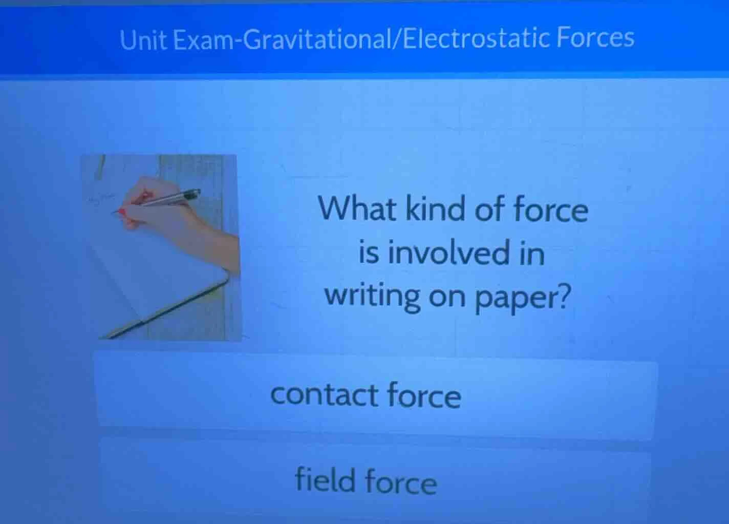unit exam-gravitational/electrostatic forces what kind of force is invo…