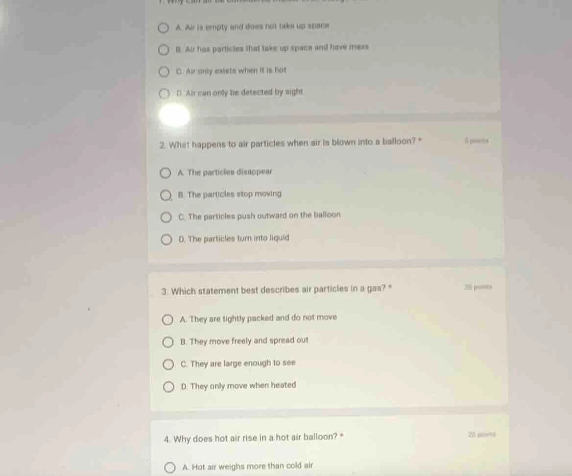 1. question content not fully visible a. air is empty and does not take…