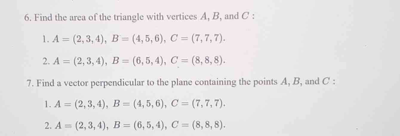 6. find the area of the triangle with vertices ( a, b, ) and ( c ) : 1.…
