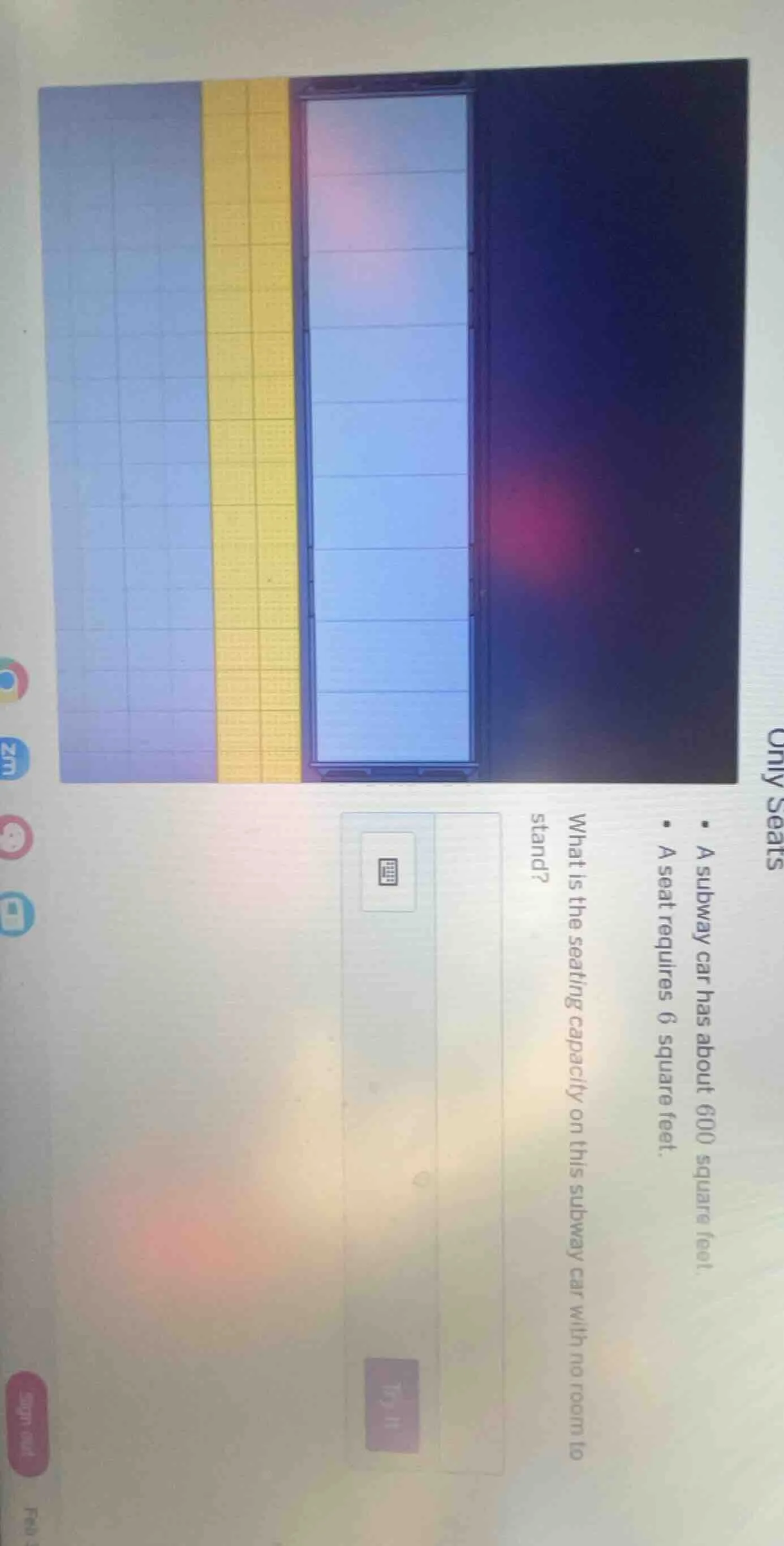 only seats - a subway car has about 600 square feet. - a seat requires …