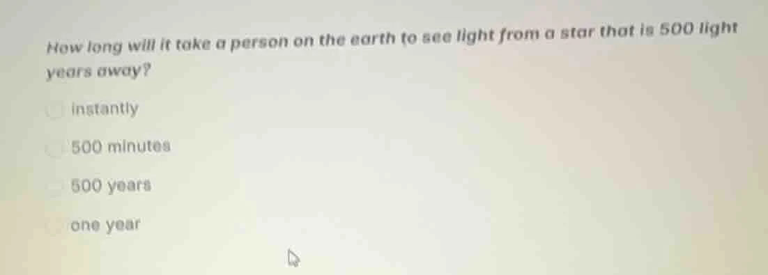how long will it take a person on the earth to see light from a star th…