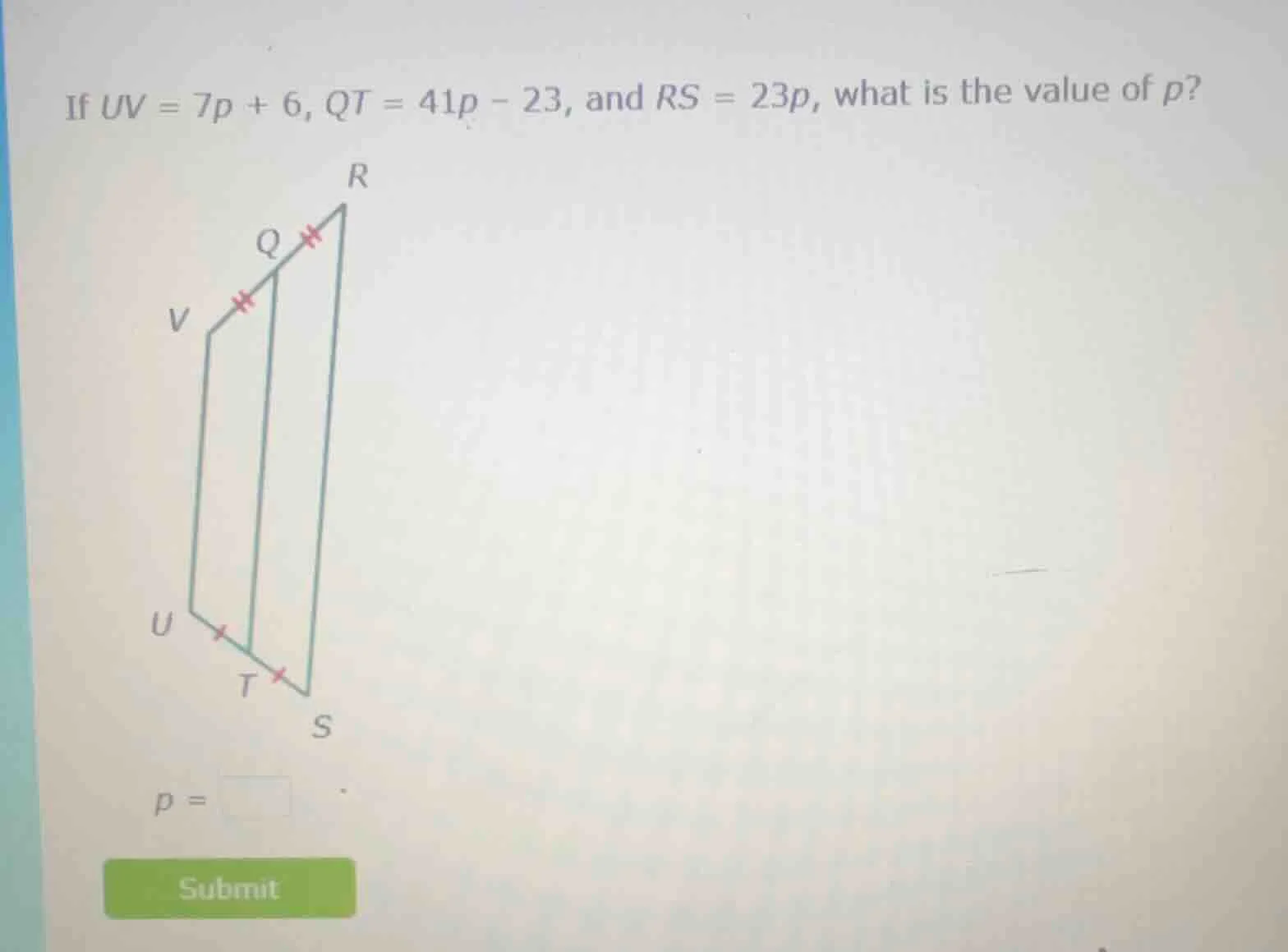 if $uv = 7p + 6$, $qt = 41p - 23$, and $rs = 23p$, what is the value of…