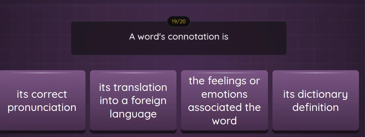 a words connotation is its correct pronunciation its translation into a…