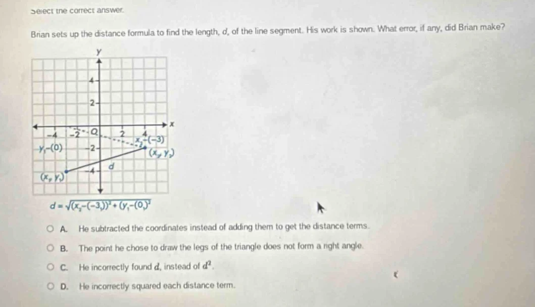select the correct answer. brian sets up the distance formula to find t…