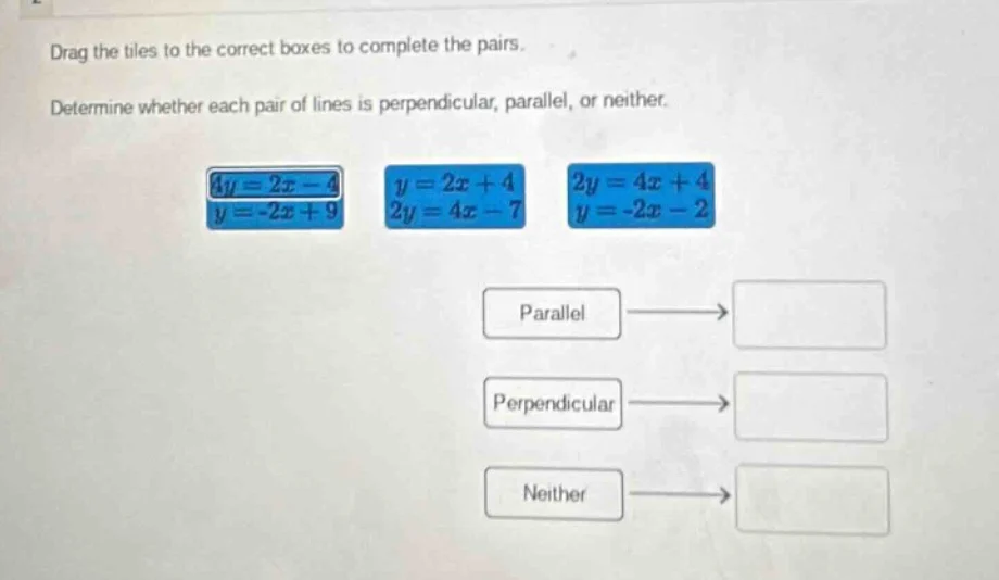 drag the tiles to the correct boxes to complete the pairs. determine wh…