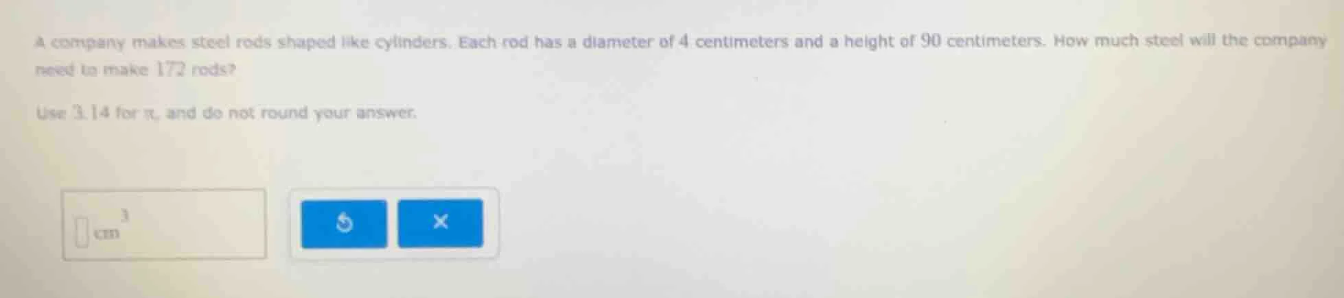 a company makes steel rods shaped like cylinders. each rod has a diamet…