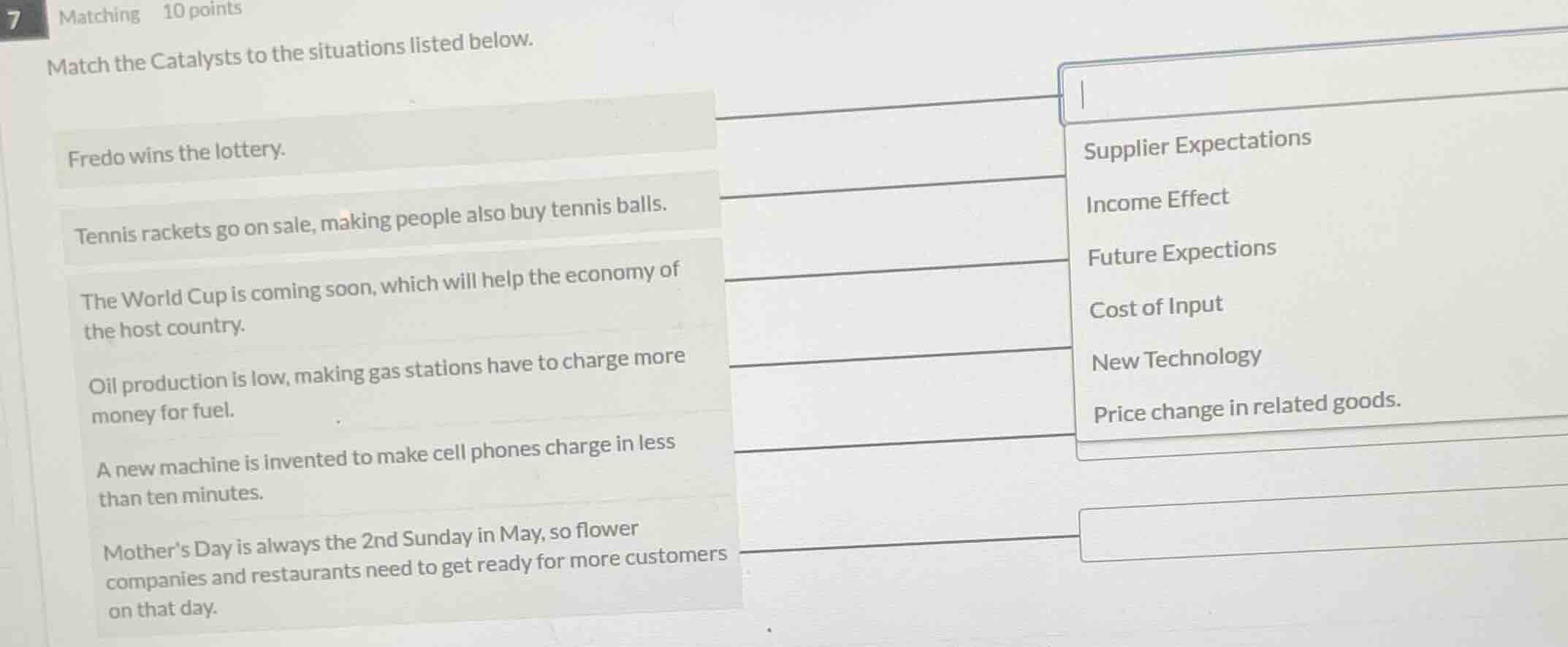 7 matching 10 points match the catalysts to the situations listed below…