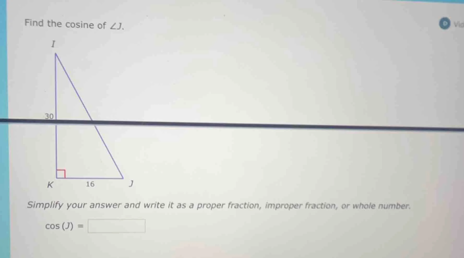 find the cosine of $\\angle j$. simplify your answer and write it as a …