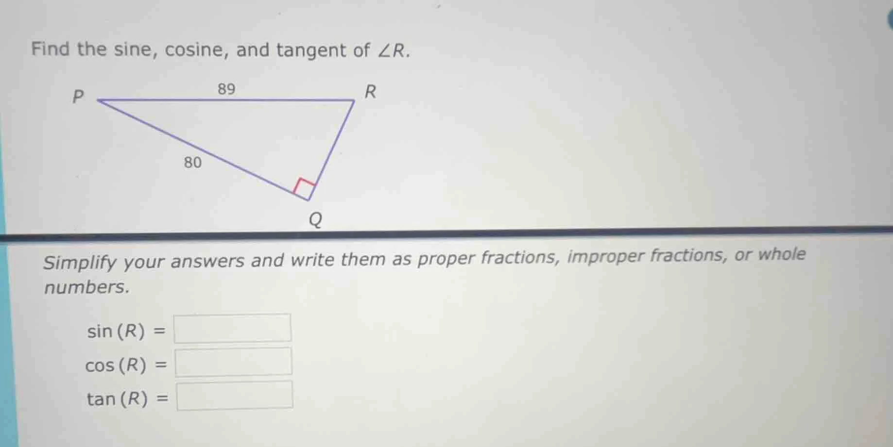 find the sine, cosine, and tangent of $\\angle r$. simplify your answer…