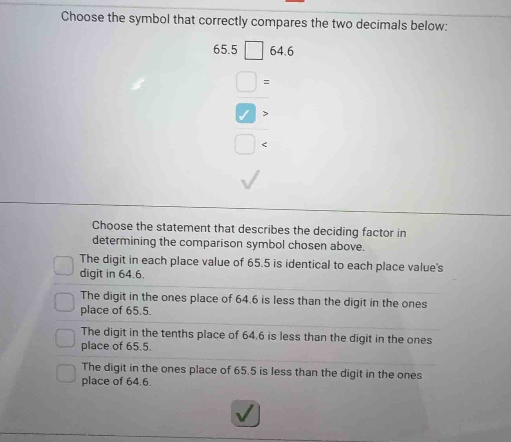 choose the symbol that correctly compares the two decimals below: 65.5 …