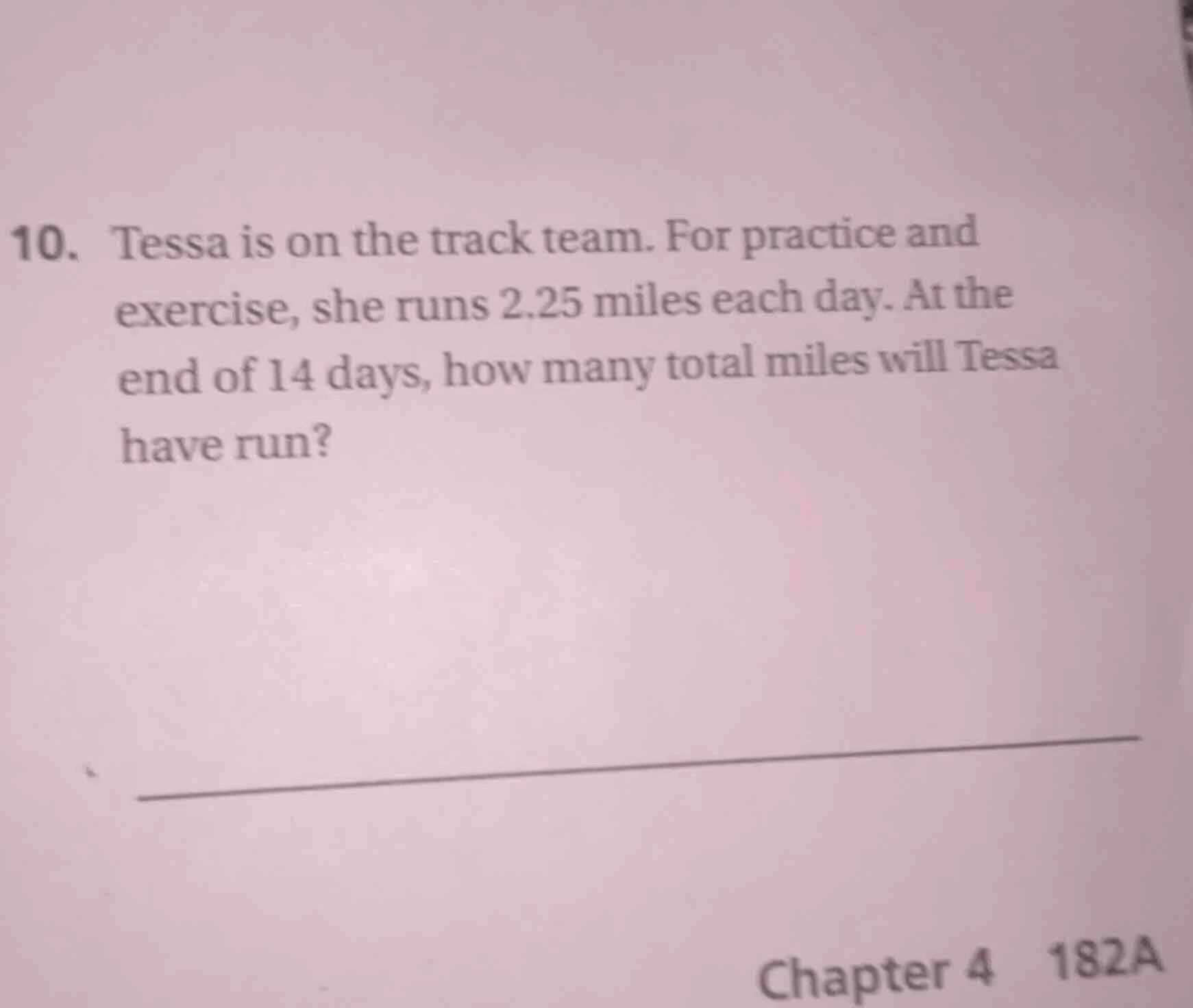 10. tessa is on the track team. for practice and exercise, she runs 2.2…