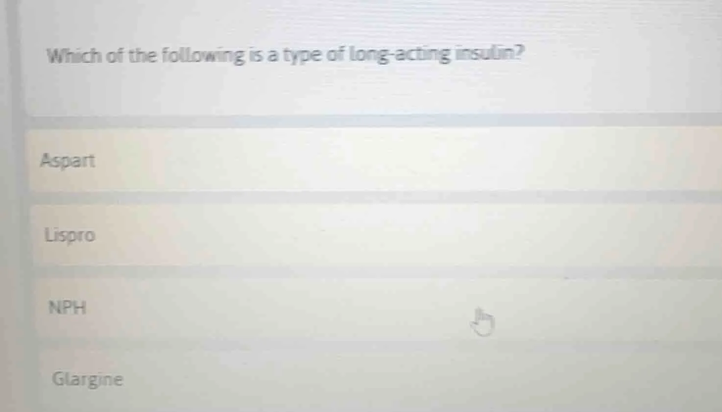 which of the following is a type of long - acting insulin? aspart lispr…