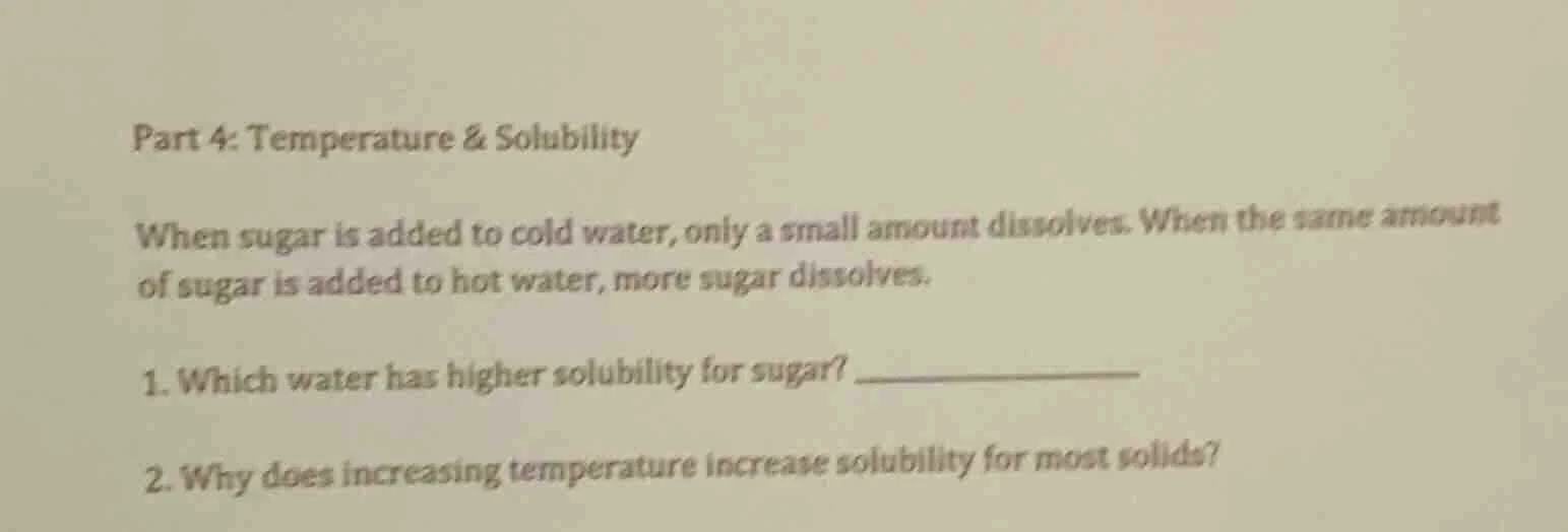 part 4: temperature & solubility when sugar is added to cold water, onl…