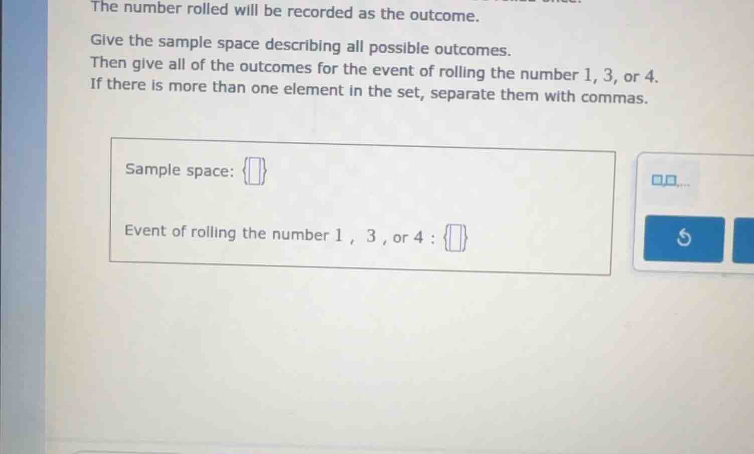 the number rolled will be recorded as the outcome. give the sample spac…
