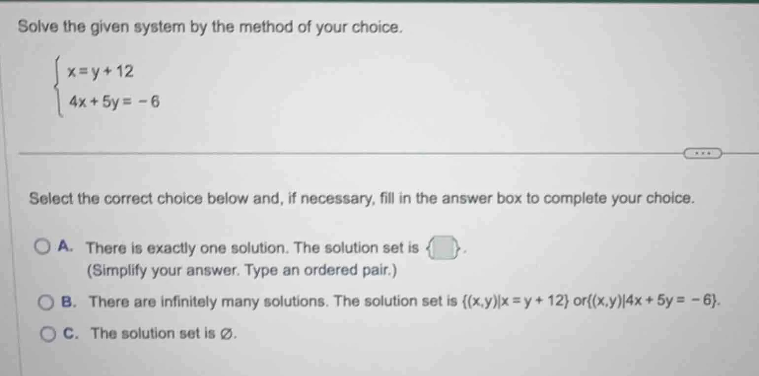solve the given system by the method of your choice.\\begin{cases}x = y…