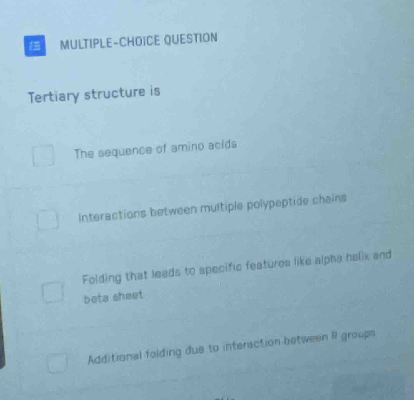multiple-choice question tertiary structure is the sequence of amino ac…