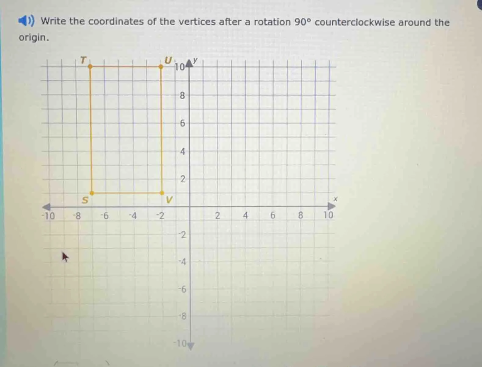 write the coordinates of the vertices after a rotation 90° counterclock…