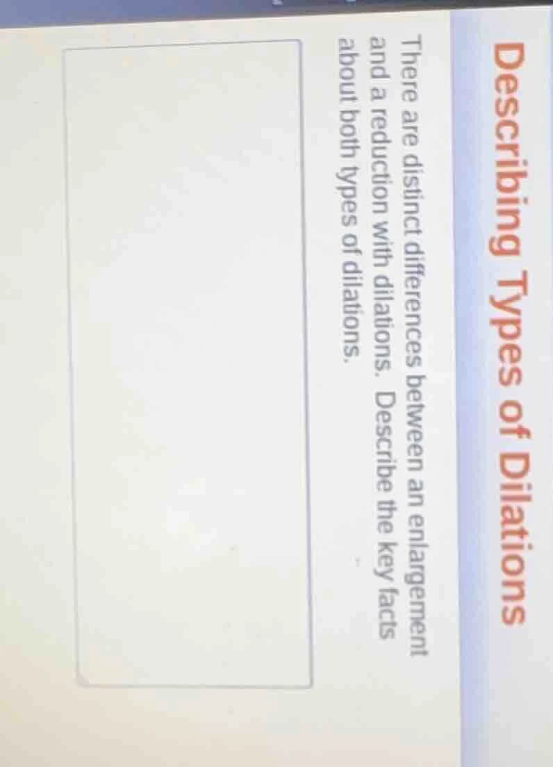 describing types of dilations there are distinct differences between an…