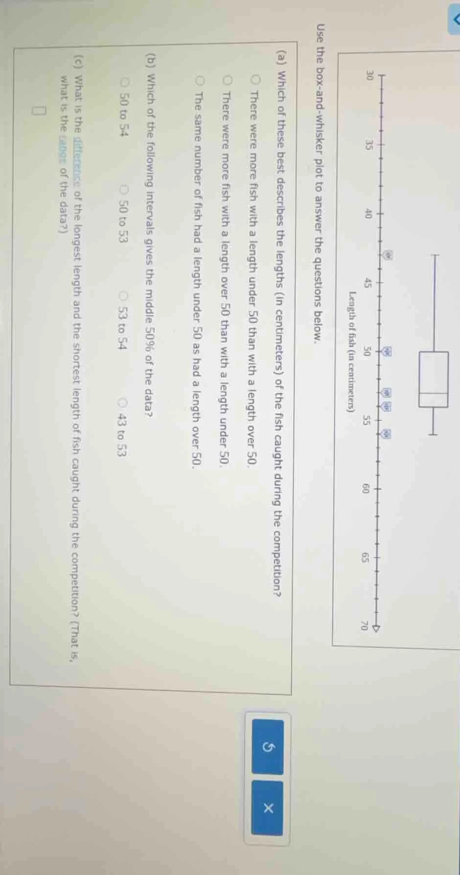 use the box - and - whisker plot to answer the questions below. (a) whi…