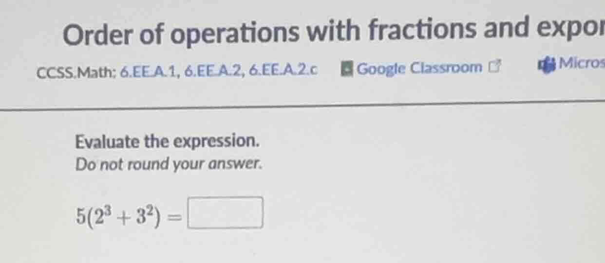 order of operations with fractions and expon ccss.math: 6.ee.a.1, 6.ee.…