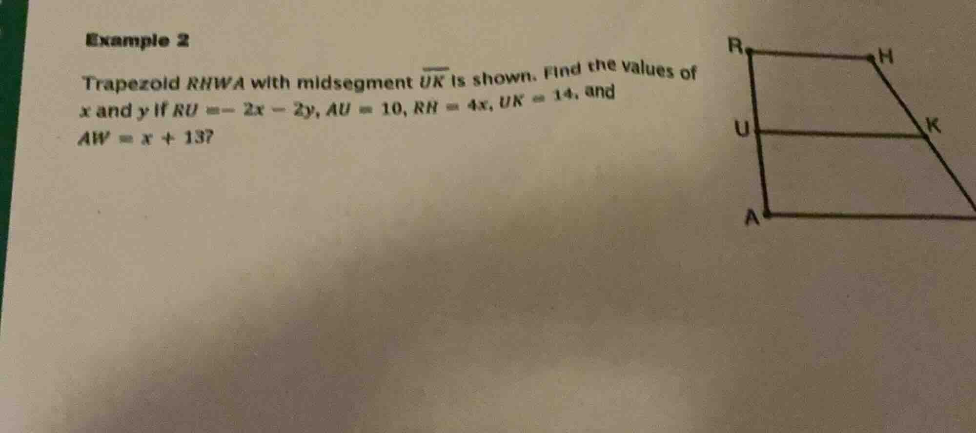 example 2 trapezoid rhwa with midsegment \\(\\overline{uk}\\) is shown.…