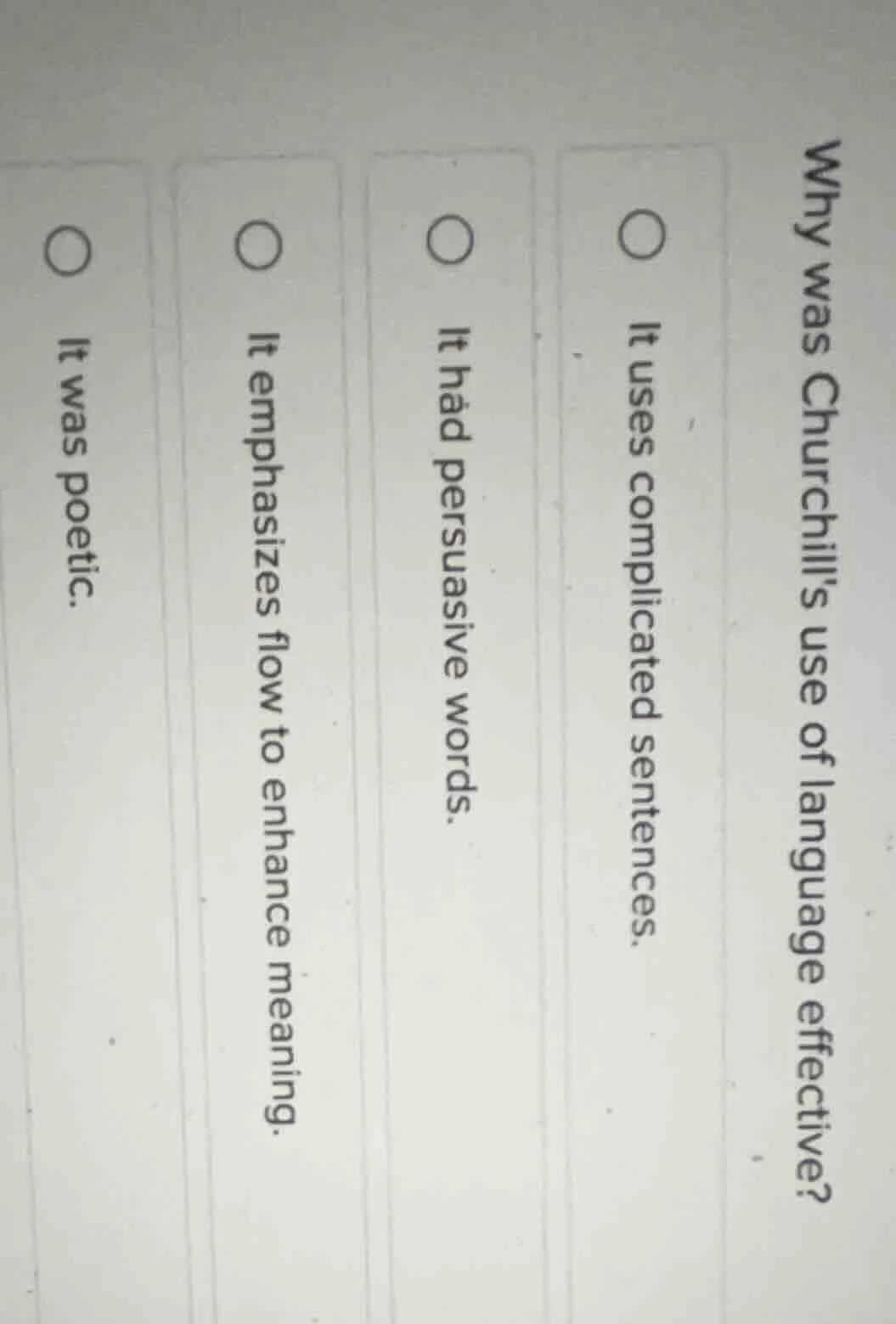 why was churchills use of language effective? it uses complicated sente…