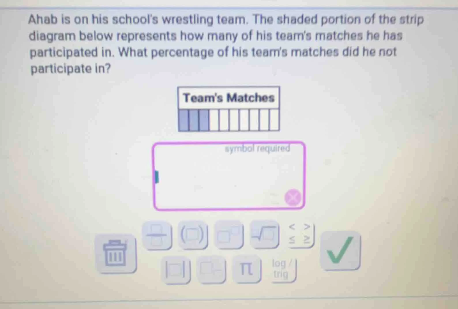 ahab is on his schools wrestling team. the shaded portion of the strip …