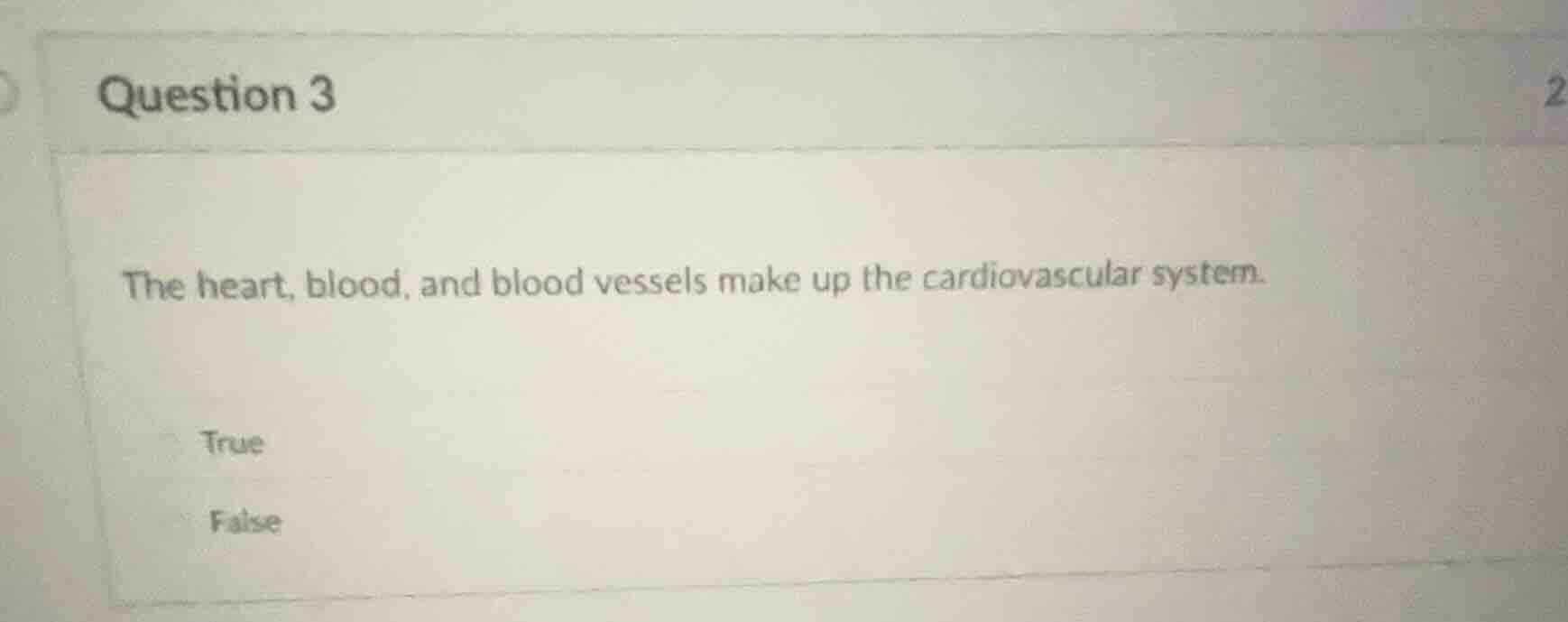 question 3 the heart, blood, and blood vessels make up the cardiovascul…