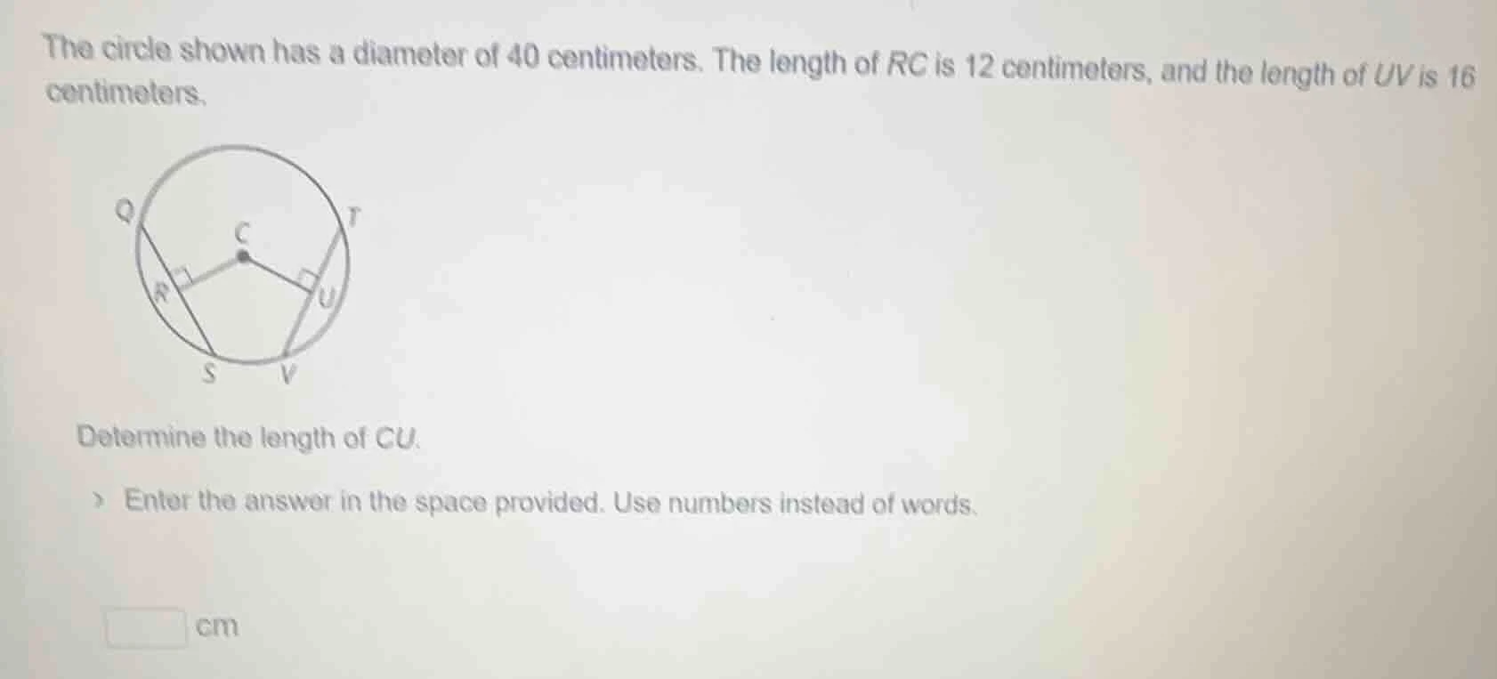 the circle shown has a diameter of 40 centimeters. the length of rc is …
