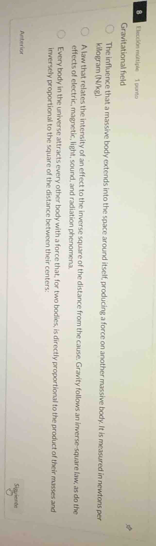 elección múltiple 1 punto gravitational field the influence that a mass…