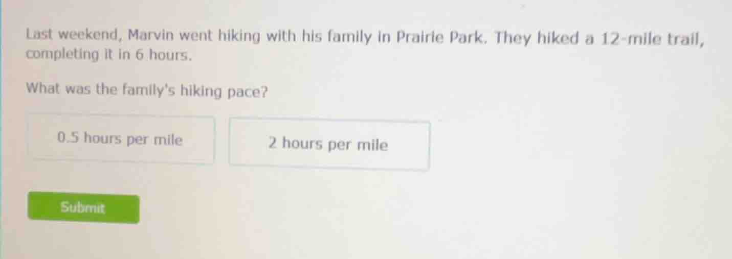 last weekend, marvin went hiking with his family in prairie park. they …