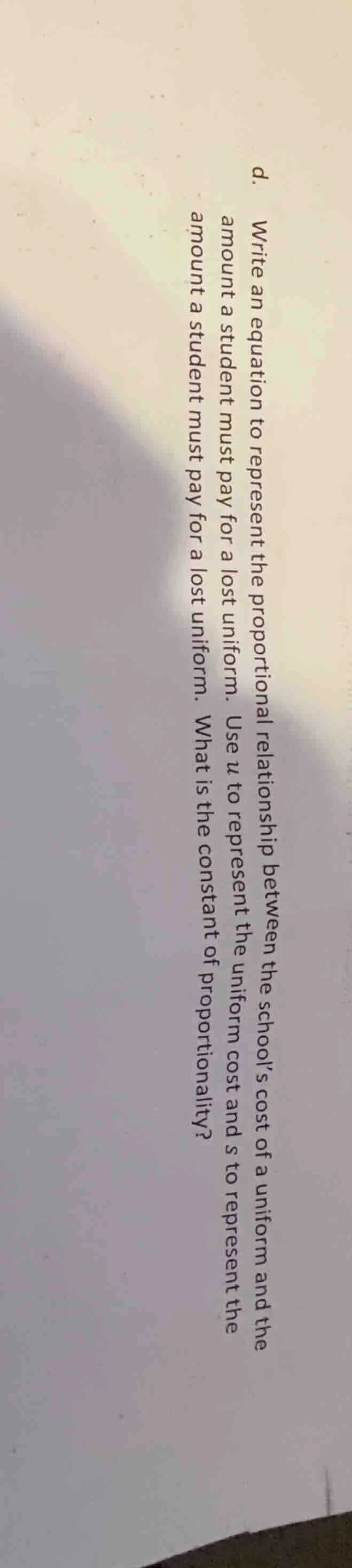 d. write an equation to represent the proportional relationship between…