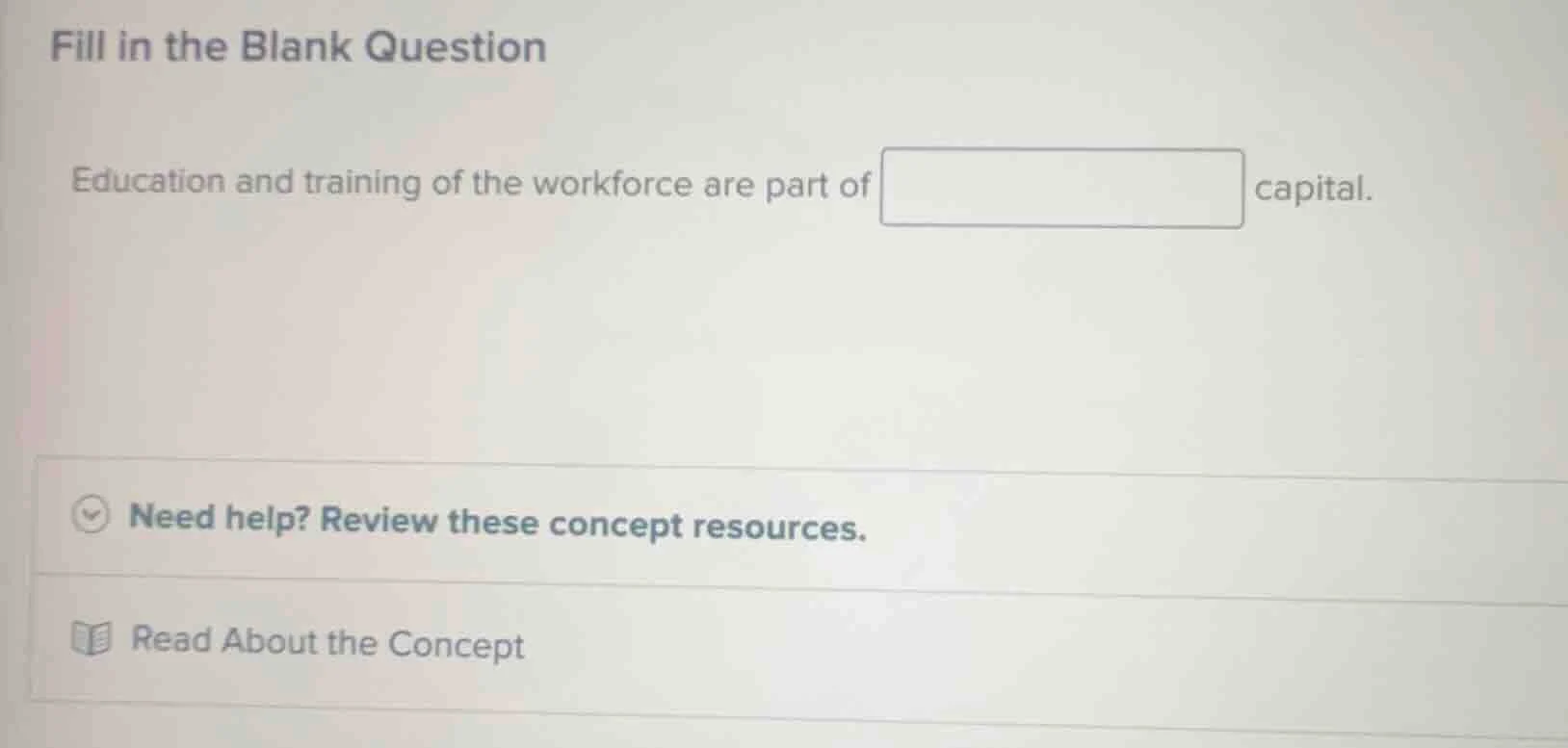 fill in the blank question education and training of the workforce are …