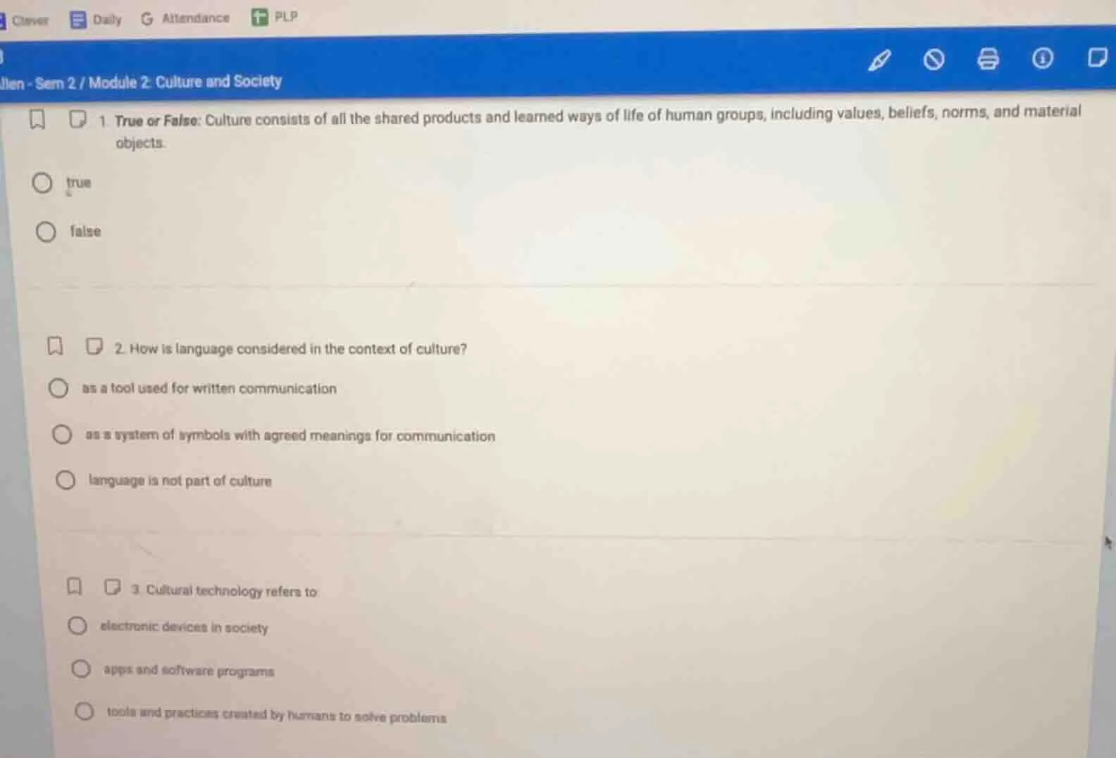 1. true or false: culture consists of all the shared products and learn…